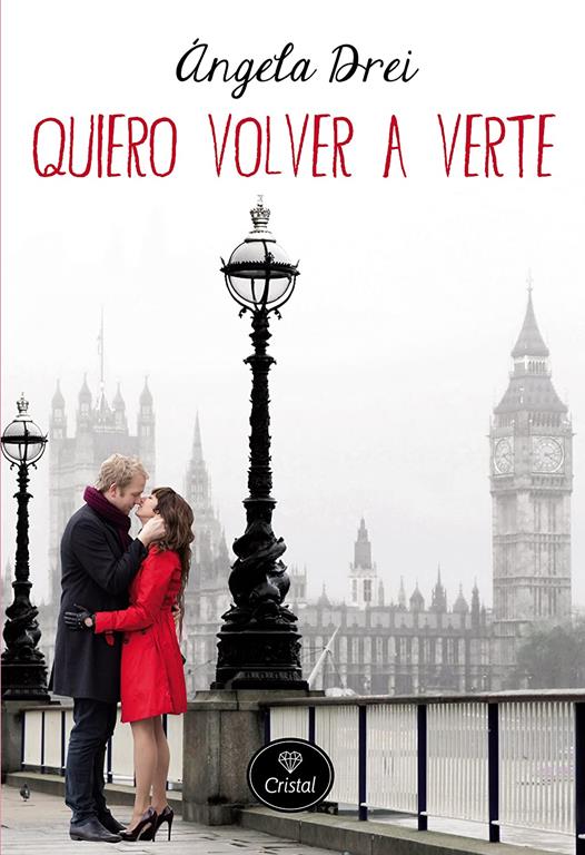 Quiero volver a verte (Spanish Edition)