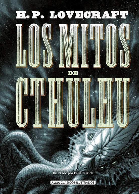 Los mitos de Cthulhu (Cl&aacute;sicos ilustrados) (Spanish Edition)