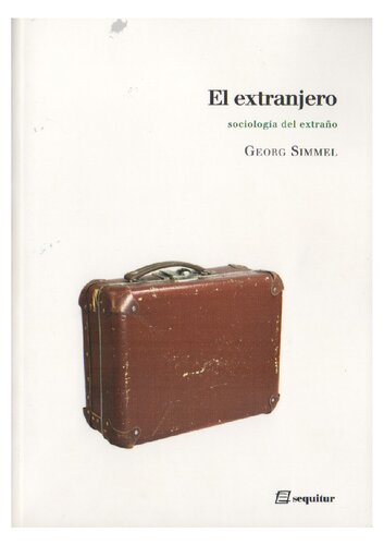 El extranjero. Sociología del extraño