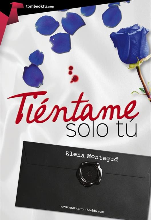 Ti&eacute;ntame s&oacute;lo t&uacute; (Tombooktu Er&oacute;tica) (Spanish Edition)