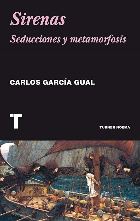 Sirenas: Seducciones y metamorfosis (Noema) (Spanish Edition)