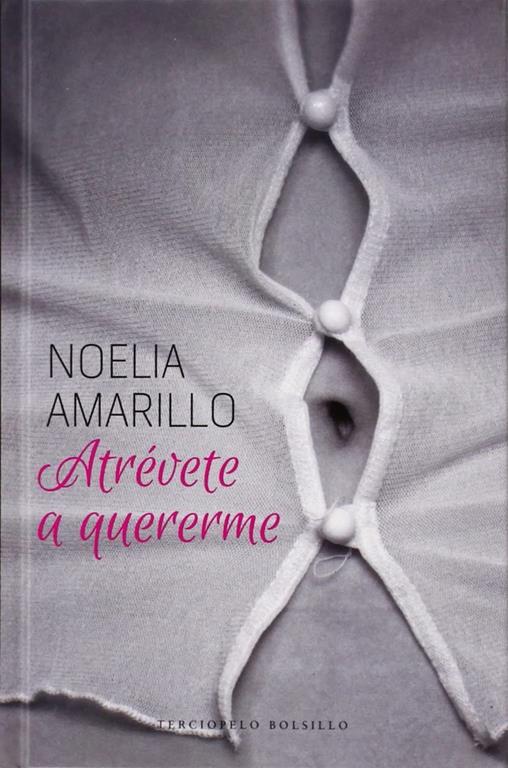 Atr&eacute;vete a quererme (Spanish Edition)