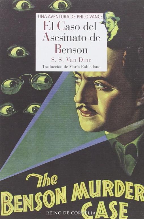 El caso del asesinato de Benson: Una aventura de Philo Vance (Literatura Reino de Cordelia) (Spanish Edition)