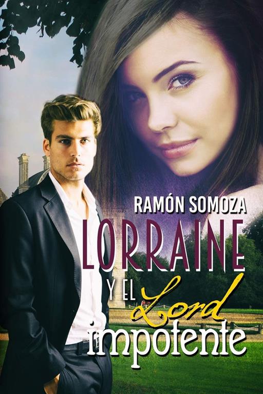 Lorraine y el lord impotente (Spanish Edition)