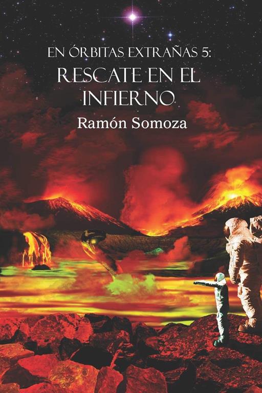 Rescate en el Infierno (En &oacute;rbitas extra&ntilde;as) (Spanish Edition)