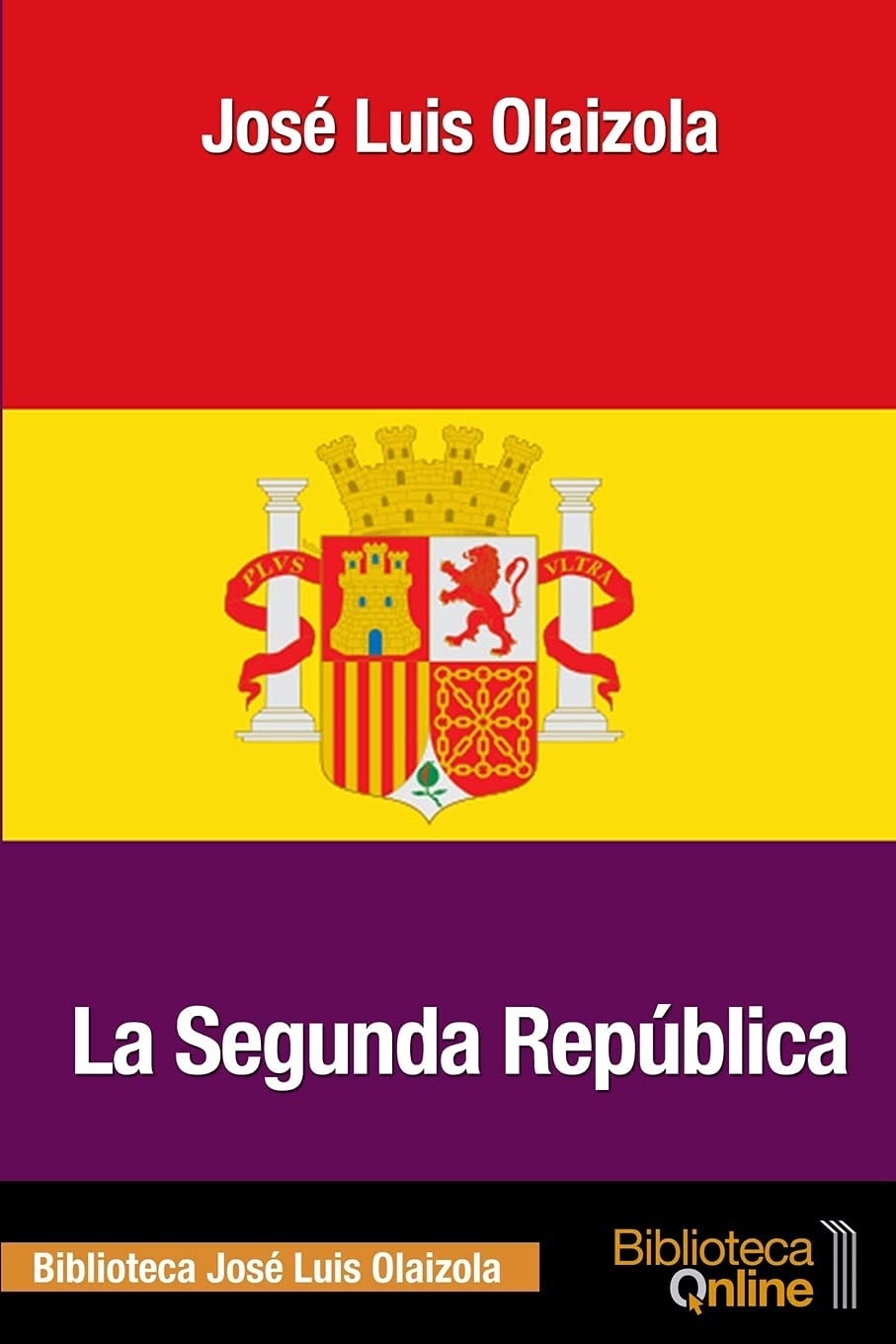 La segunda rep&uacute;blica (Spanish Edition)