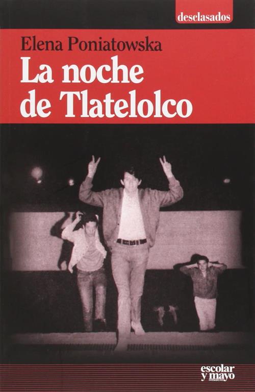 La noche de Tlatelolco (Desclasados) (Spanish Edition)