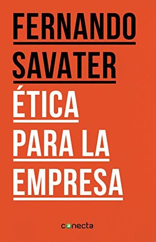 &Eacute;tica para la empresa (Conecta) (Spanish Edition)