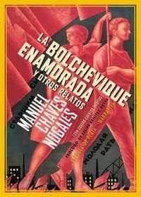 La bolchevique enamorada y otros relatos (Narrativa) (Spanish Edition)