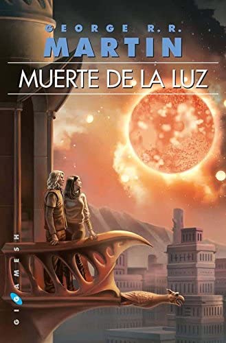 Muerte de la luz (Omnium) (Gigamesh Omnium) (Spanish Edition)