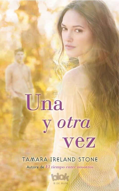 Una y otra vez / Time After Time (El tiempo entre nosotros) (Spanish Edition)