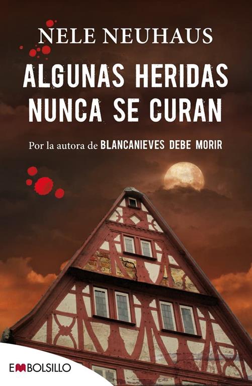 Algunas heridas nunca se curan (EMBOLSILLO) (Spanish Edition)