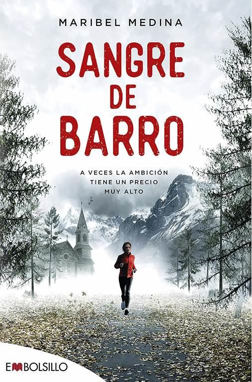 Sangre de barro: A veces la ambici&oacute;n tiene un precio muy alto (EMBOLSILLO) (Spanish Edition)