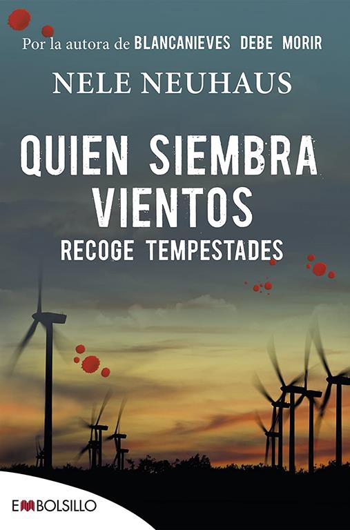 Quien siembra vientos recoge tempestades (EMBOLSILLO) (Spanish Edition)