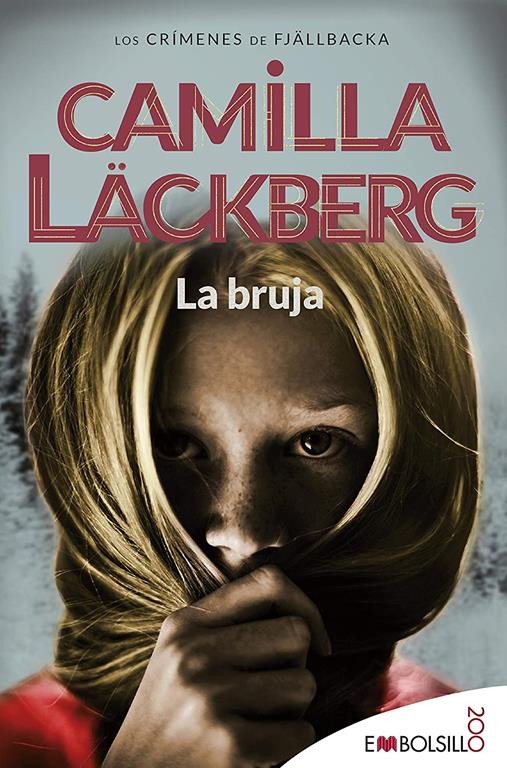 La bruja: Camilla L&auml;ckberg ha creado un conjuro que invocar&aacute; tu alma lectora. (EMBOLSILLO) (Spanish Edition)