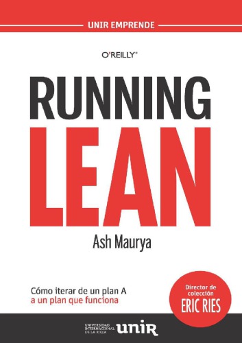 Running Lean: Cómo iterar de un plan A a un plan que funcione