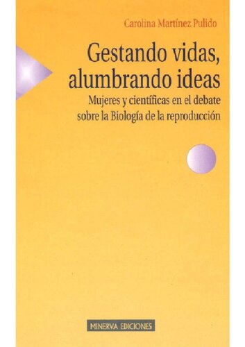 Gestando vidas, alumbrando ideas