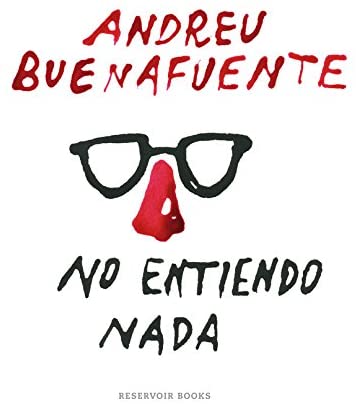 No entiendo nada (Reservoir Gr&aacute;fica) (Spanish Edition)