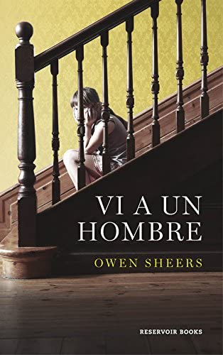 Vi a un hombre (I Saw a Man) (Reservoir Narrativa) (Spanish Edition)