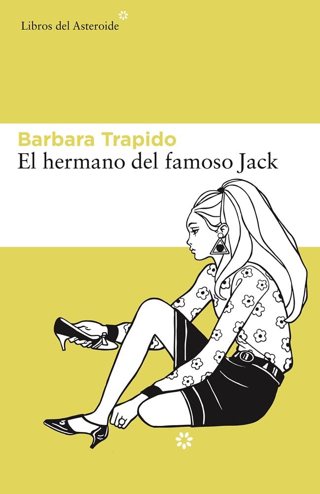 El hermano del famoso Jack (Libros del Asteroide) (Spanish Edition)