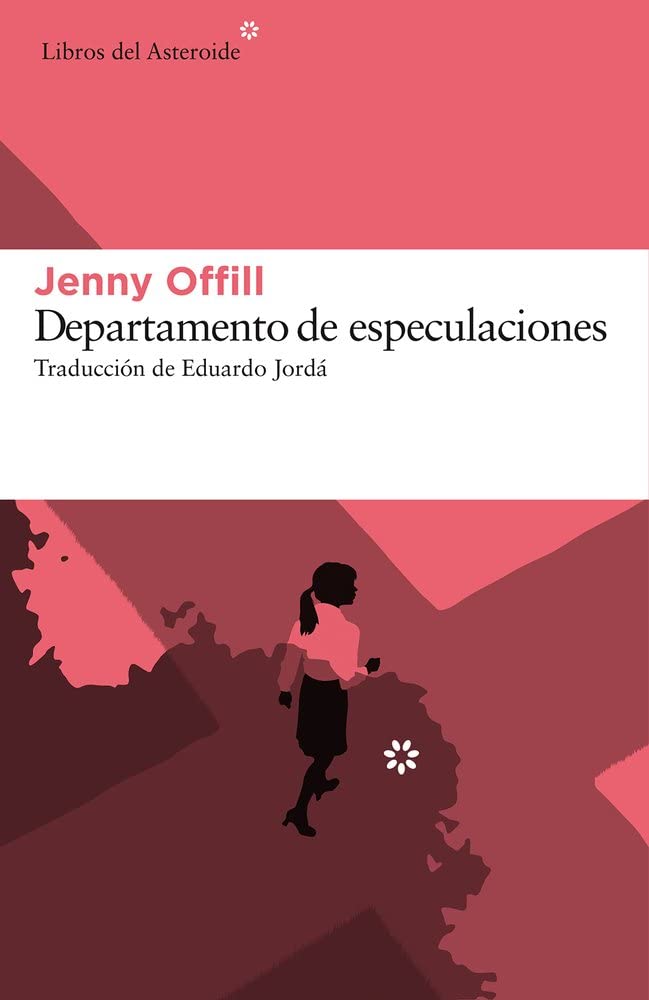 Departamento de especulaciones (Libros del Asteroide) (Spanish Edition)