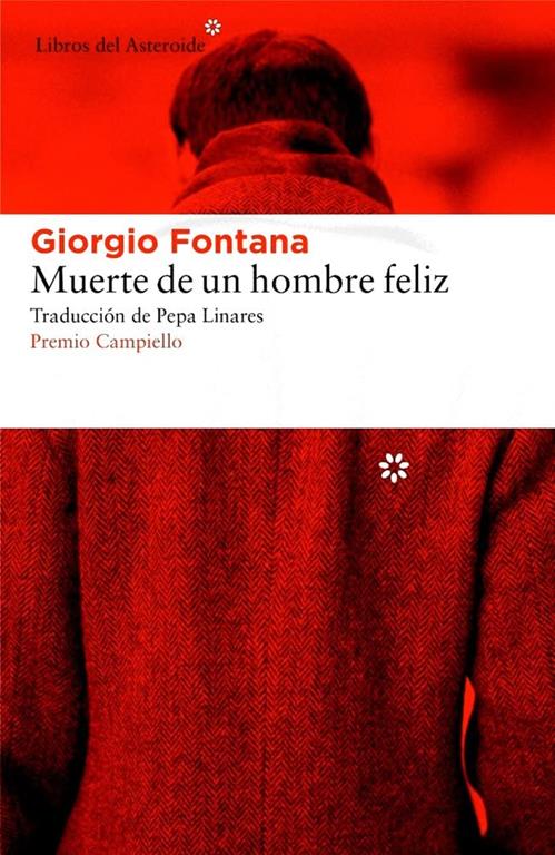 Muerte de un hombre feliz (Libros del Asteroide) (Spanish Edition)