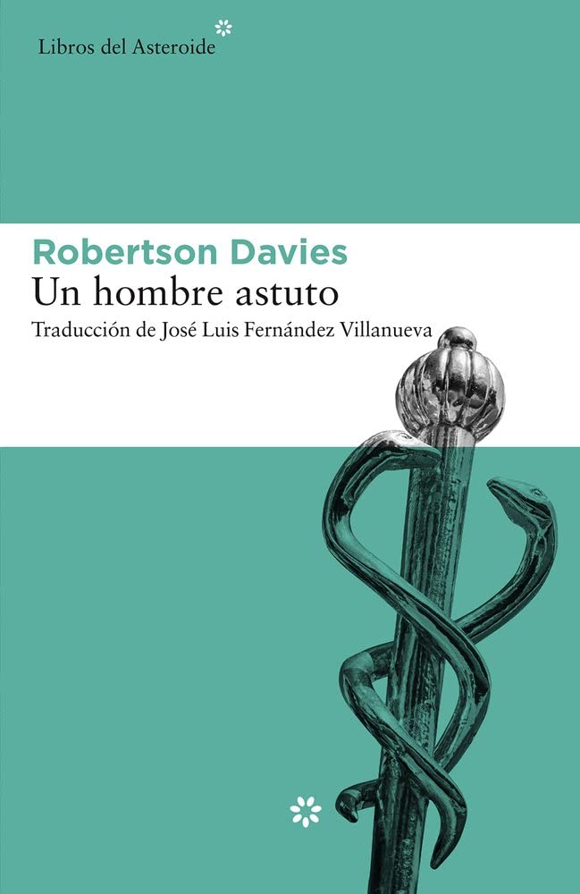 Un hombre astuto (Libros del Asteroide) (Spanish Edition)