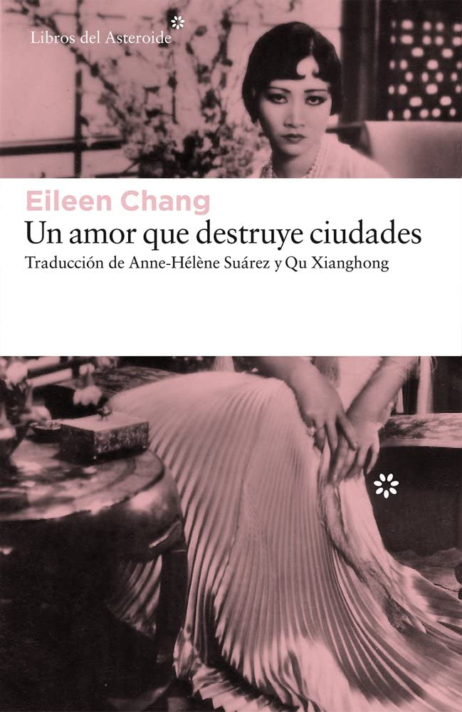 Un amor que destruye ciudades (Libros del Asteroide) (Spanish Edition)