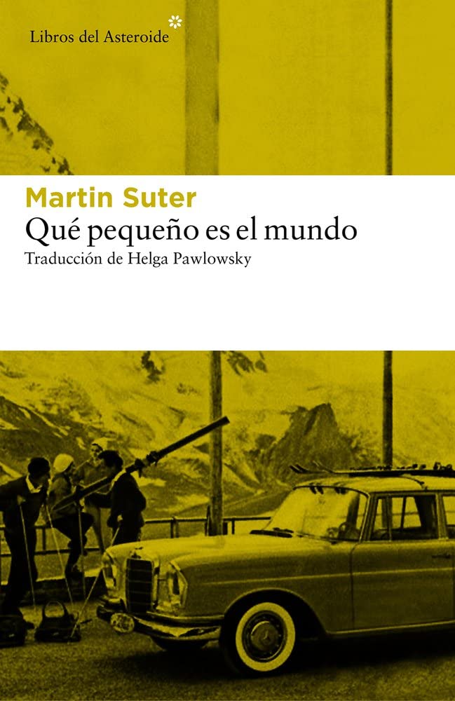 Qu&eacute; peque&ntilde;o es el mundo (Libros del Asteroide) (Spanish Edition)