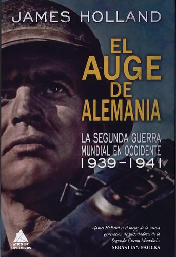 El auge de Alemania. La Segunda Guerra Mundial en Occidente. 1939-1941