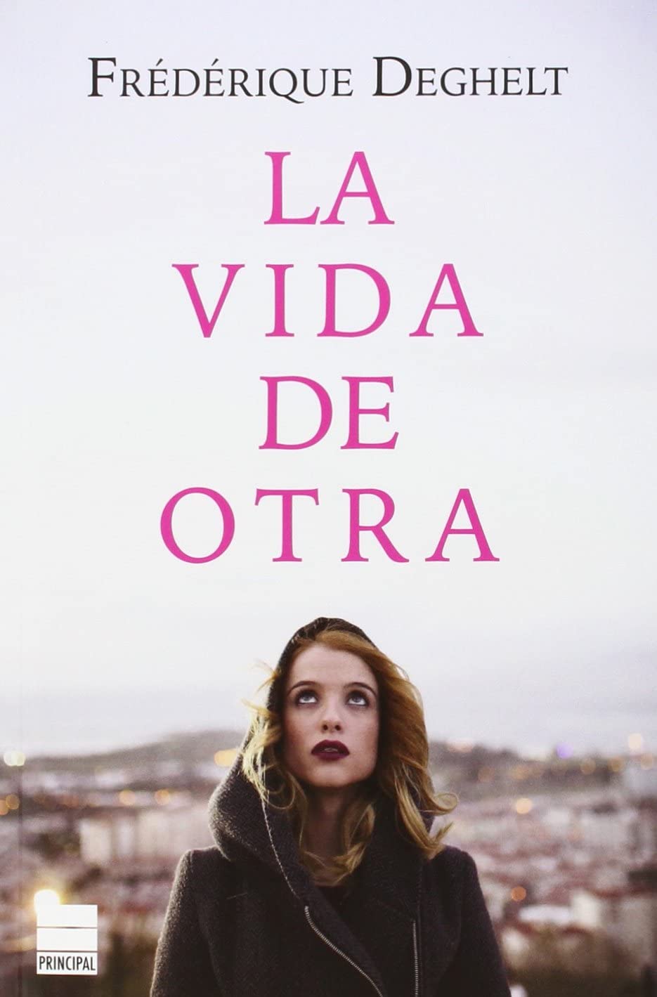 La vida de otra (Spanish Edition)