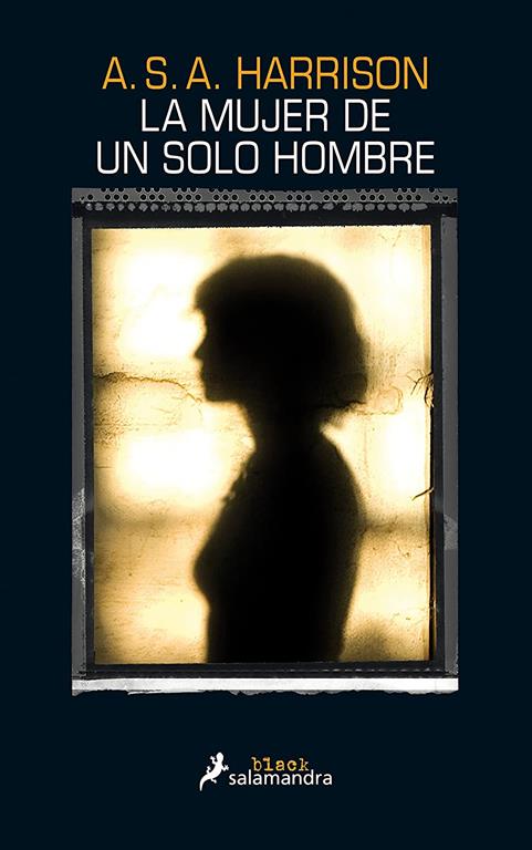 La mujer de un solo hombre (Salamandra Black) (Spanish Edition)