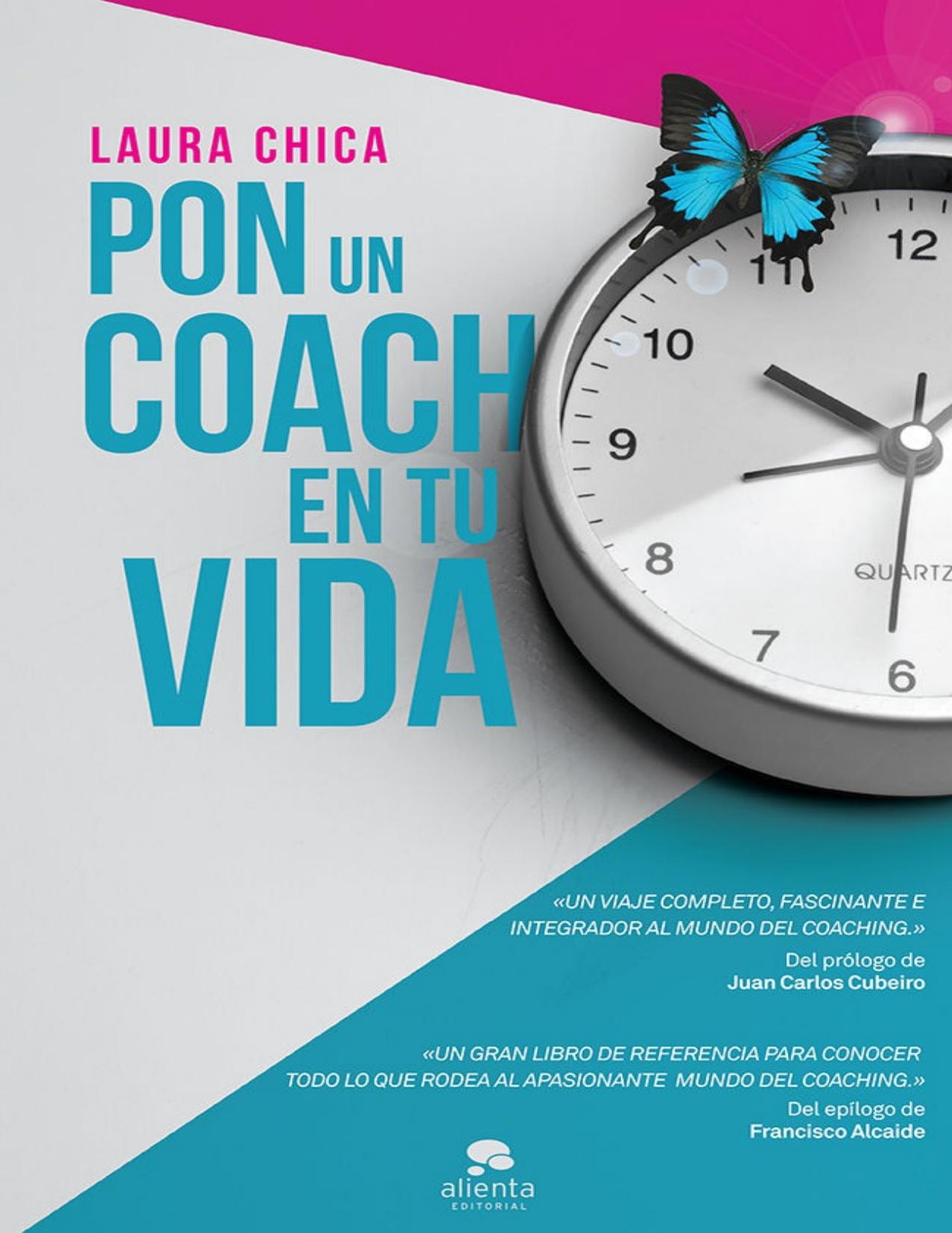 Pon un coach en tu vida: Descubre todo lo que el coaching puede hacer por ti (Spanish Edition)