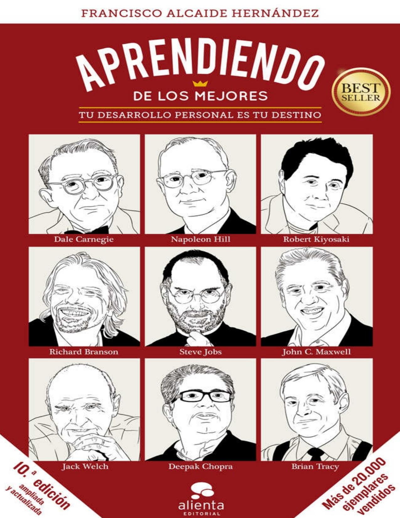 Aprendiendo de los mejores: Tu desarrollo personal es tu destino (Spanish Edition)