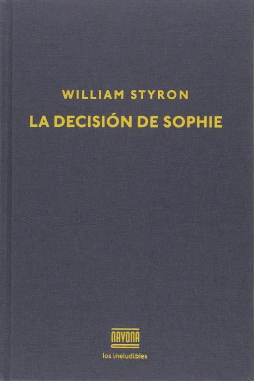 La decisi&oacute;n de Sophie (Los ineludibles) (Spanish Edition)