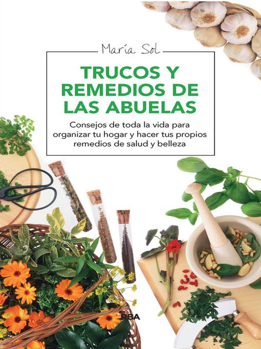 Trucos y remedios de las abuelas