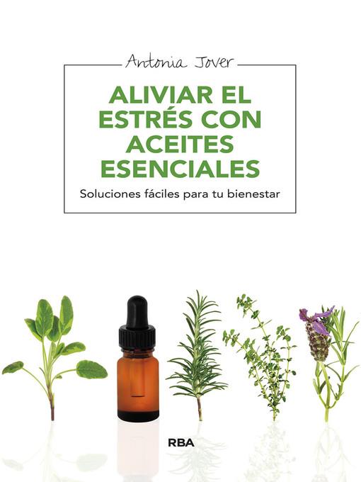 Aliviar el estrés con aceites esenciales