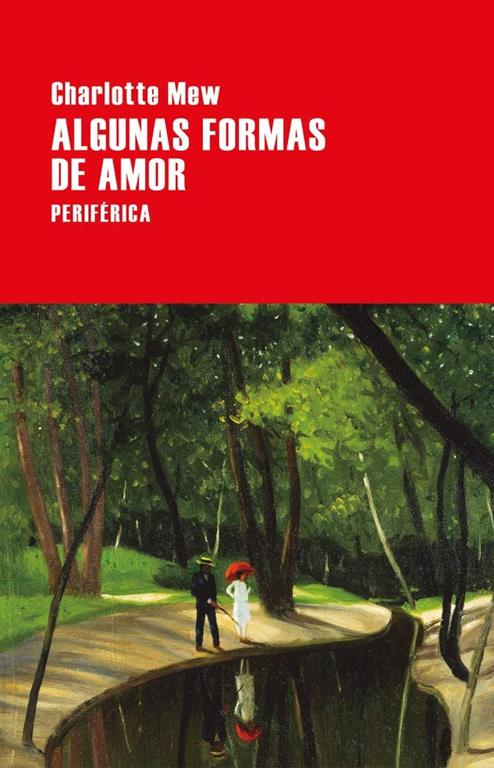 Algunas formas de amor (Largo recorrido) (Spanish Edition)