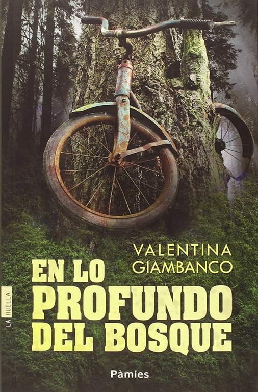 En lo profundo del bosque (La Huella) (Spanish Edition)