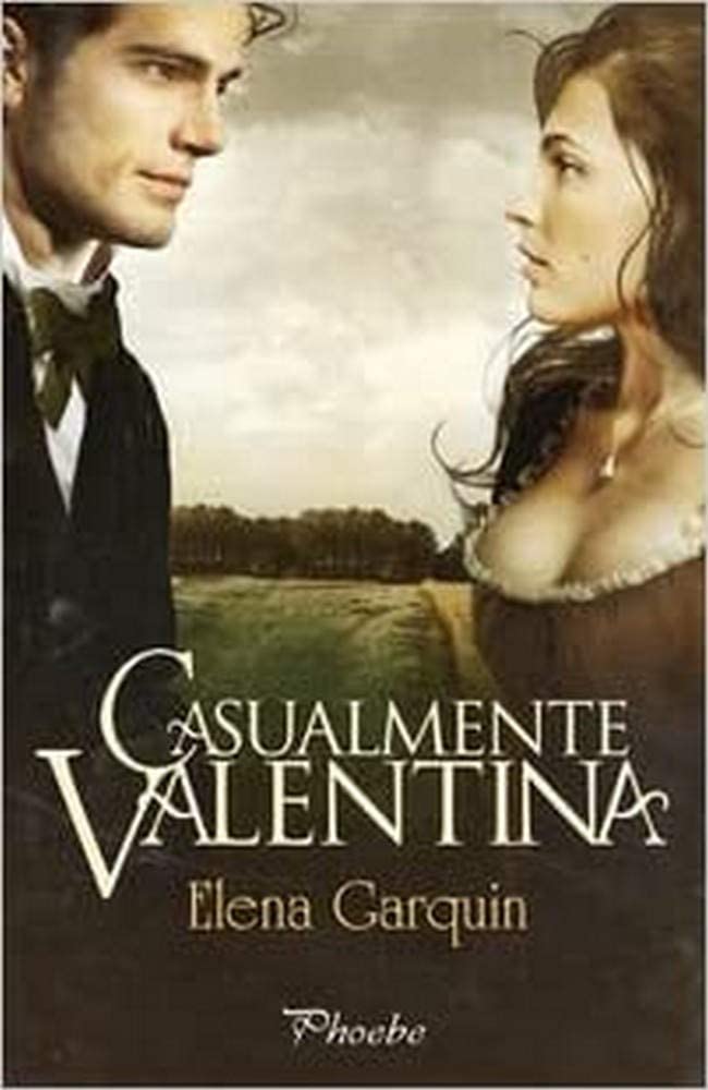 Casualmente Valentina (Phoebe) (Spanish Edition)