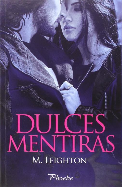 Dulces mentiras (Phoebe) (Spanish Edition)