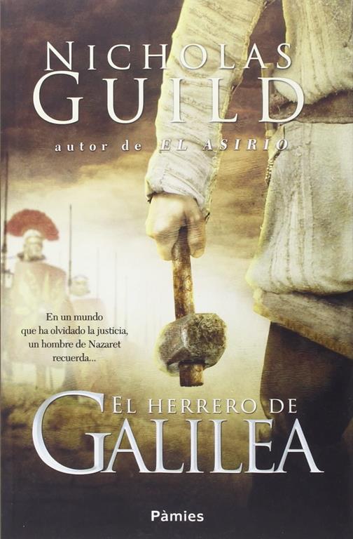 El herrero de Galilea (Hist&oacute;rica) (Spanish Edition)