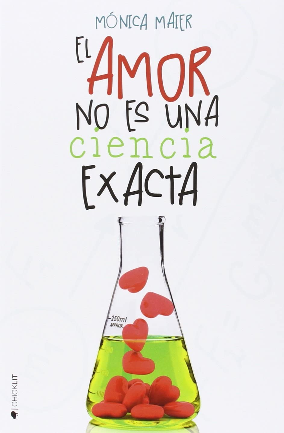 El amor no es una ciencia exacta (Spanish Edition)