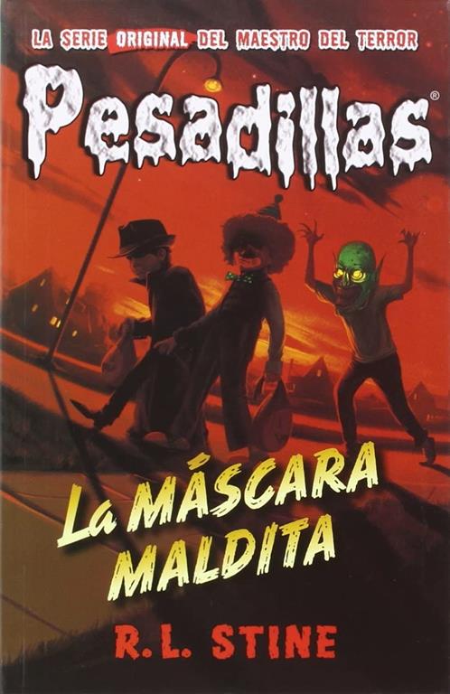 La m&aacute;scara maldita: Pesadillas 19 (Spanish Edition)