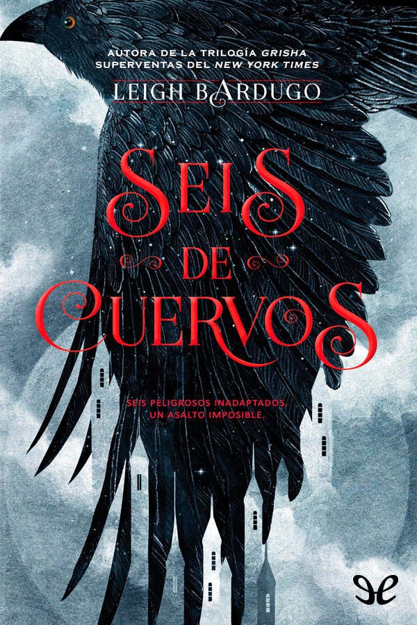 Seis de cuervos (Grisha) (Spanish Edition)