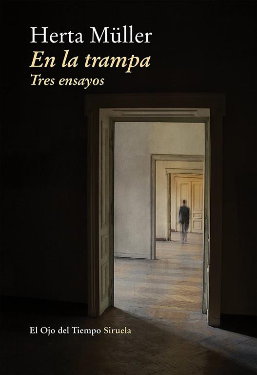 En la trampa: Tres ensayos (El Ojo del Tiempo) (Spanish Edition)