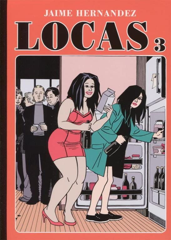 Locas 3 (Novela gr&aacute;fica) (Spanish Edition)