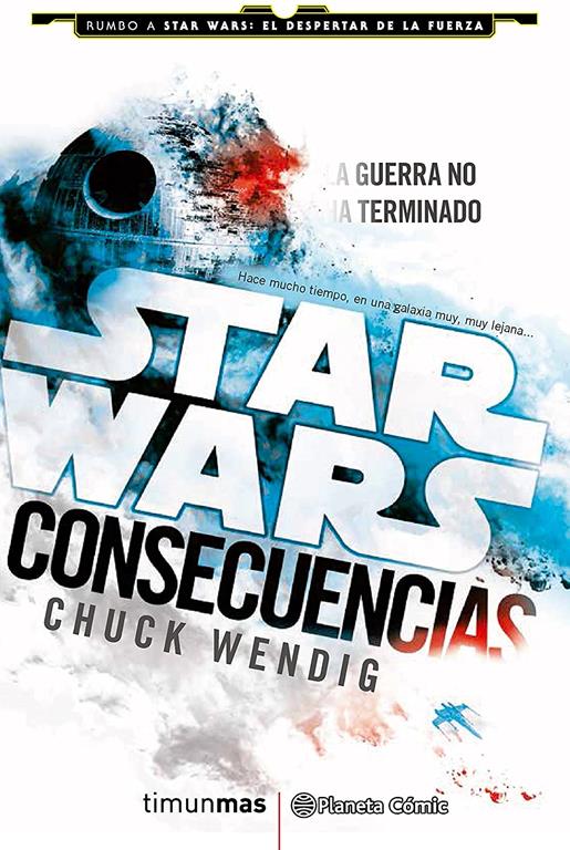 Star Wars Consecuencias Aftermath (novela) (Star Wars: Novelas) (Spanish Edition)