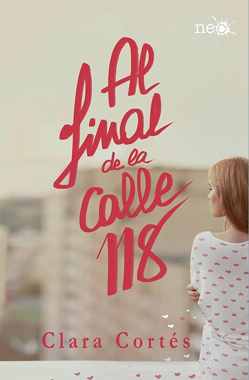 Al final de la calle 118 (Spanish Edition)