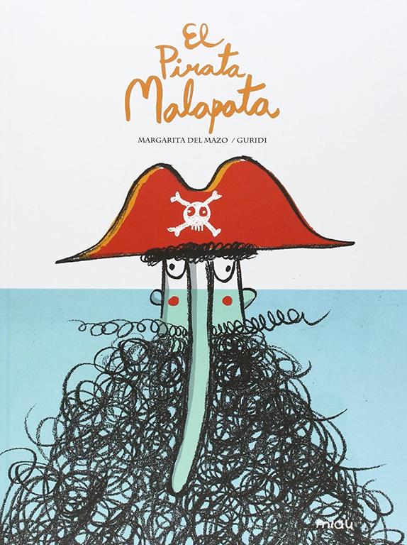 El pirata Malapata (Miau) (Spanish Edition)